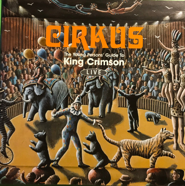 King Crimson : Cirkus (The Young Persons' Guide To King Crimson Live) (CD, Enh + CD + Comp)