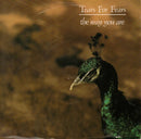 Tears For Fears : The Way You Are (7", Single, Sil)