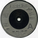 Tears For Fears : The Way You Are (7", Single, Sil)