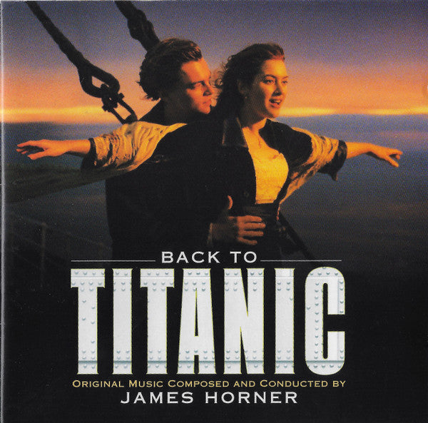 James Horner : Back To Titanic (Music From The Motion Picture) (CD, Album, CD )