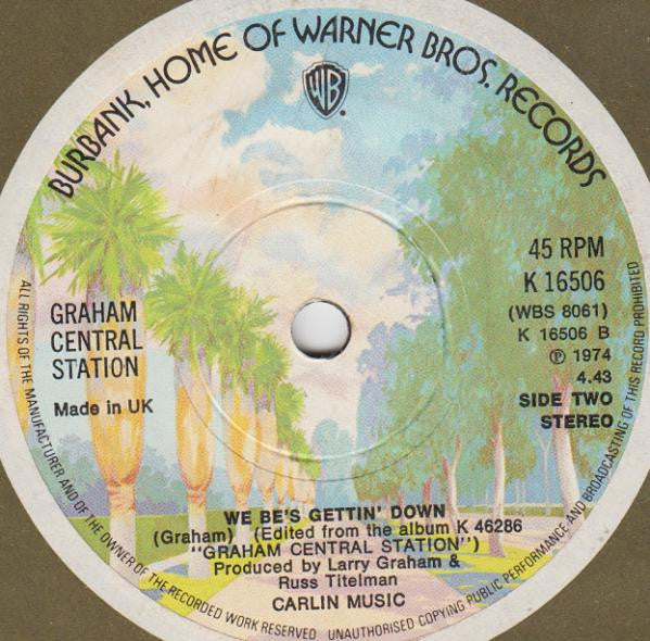 Graham Central Station : Feel The Need In Me (7", Single, Sol)