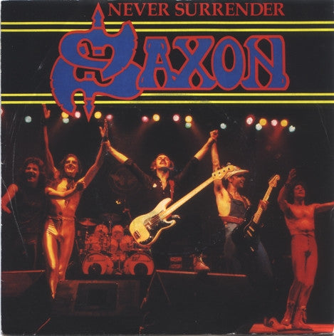 Saxon : Never Surrender (7", Single)