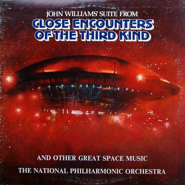 The National Philharmonic Orchestra* : Close Encounters Of The Third Kind And Other Great Space Music (LP, Album, Yel)