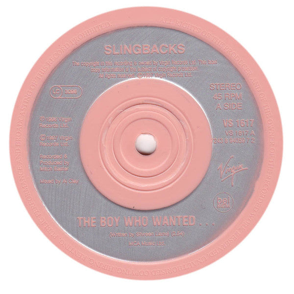 Slingbacks : The Boy Who Wanted... (7", Single, Pin)