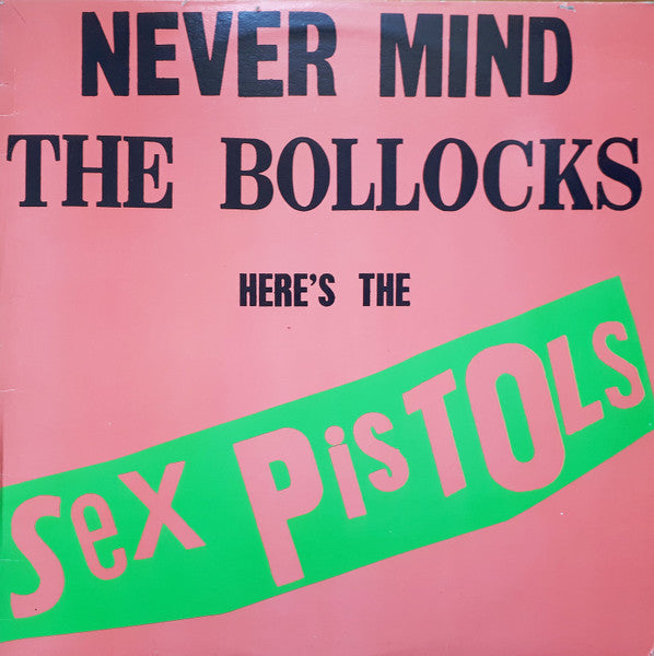 Sex Pistols : Never Mind The Bollocks Here's The Sex Pistols (LP, Album, RE)