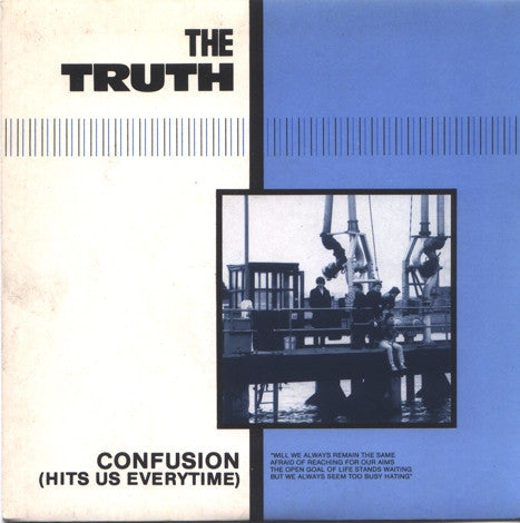 The Truth (6) : Confusion (Hits Us Everytime) (7", Single)