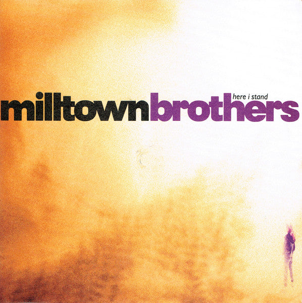 Milltown Brothers : Here I Stand (7", Single, Sil)