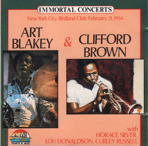 Art Blakey & Clifford Brown : New York City, Birdland Club, February 21, 1954 (CD, RP)