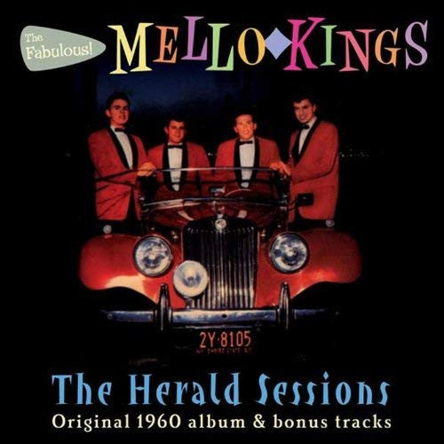 The Mello-Kings* : The Fabulous Mello-Kings: The 1960 Album Plus Singles And Outtakes (CD, Album, Comp)