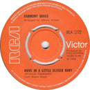 Harmony Grass : Move In A Little Closer Baby (7", Single, RE, Ora)