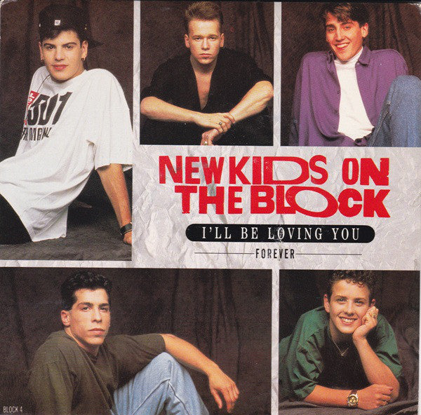 New Kids On The Block : I'll Be Loving You (Forever) (7")