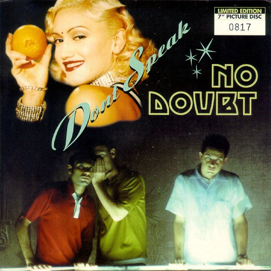 No Doubt : Don't Speak (7", Single, Ltd, Num, Pic)