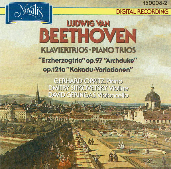 Ludwig van Beethoven - Gerhard Oppitz, Dmitry Sitkovetsky, David Geringas : Klaviertrios • Piano Trios (CD)