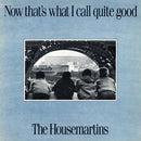 The Housemartins : Now That's What I Call Quite Good (2xLP, Comp, Gat)