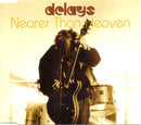 Delays : Nearer Than Heaven (CD, Single)
