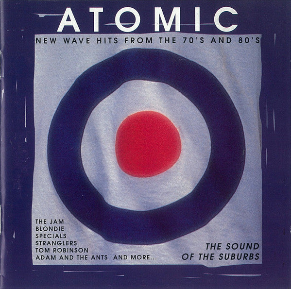 Various : Atomic (The Sounds Of The Suburbs) (CD, Comp, RE)