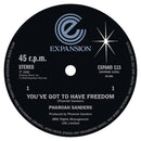 Pharoah Sanders : You've Got To Have Freedom / Got To Give It Up (12")