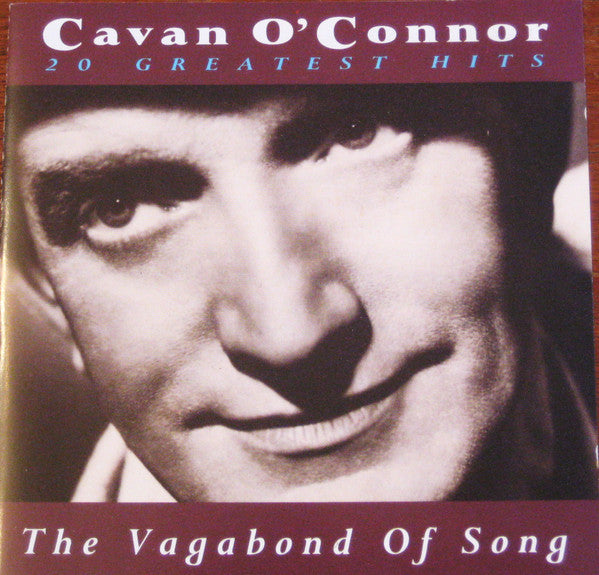 Cavan O'Connor : 20 Greatest Hits - The Vagabond Of Song (CD, Comp)