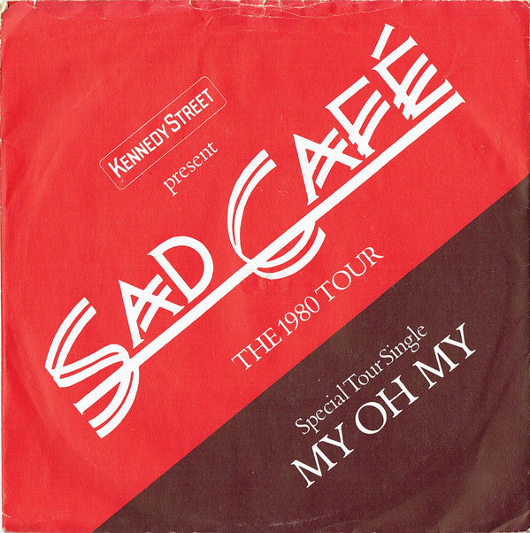 Sad Café : My Oh My (7", Single, Sol)