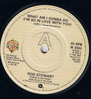 Rod Stewart : What Am I Gonna Do (I'm So In Love With You) (7", Single, Sol)