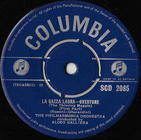 Philharmonia Orchestra Conducted By Alceo Galliera : La Gazza Ladra-Overture (The Thieving Magpie) (7", Sle)