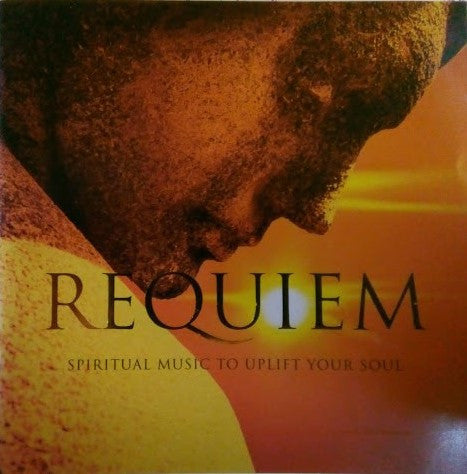Various : Requiem (Spiritual Music To Uplift Your Soul) (CD, Album, Comp)