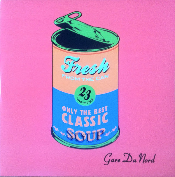 Gare Du Nord : Fresh From The Can (2xLP, Comp, Ltd, Num, Tra)