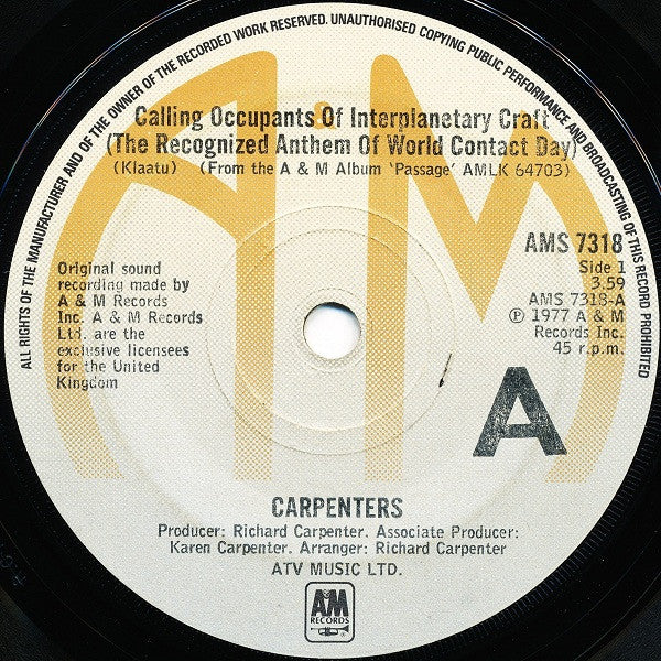 Carpenters : Calling Occupants Of Interplanetary Craft (The Recognized Anthem Of World Contact Day) (7", Single)