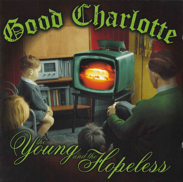 Good Charlotte : The Young And The Hopeless (CD, Album, Enh)