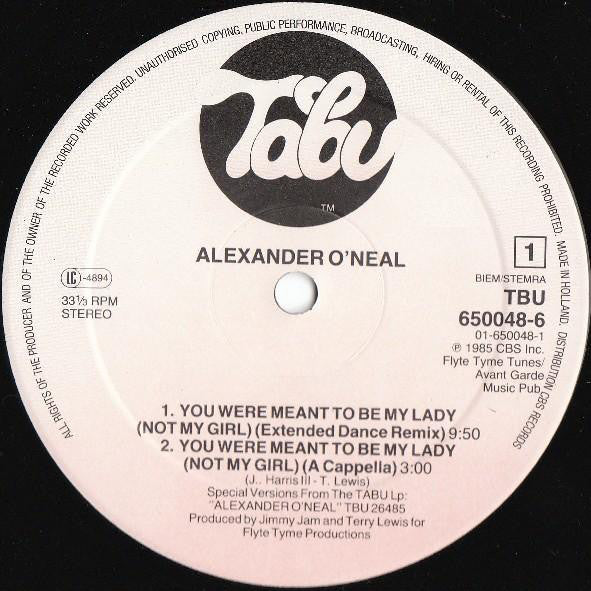 Alexander O'Neal : You Were Meant To Be My Lady (Not My Girl) (12", Maxi)