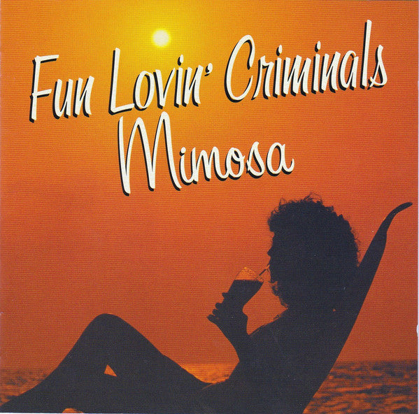 Fun Lovin' Criminals : Mimosa (CD, Album, Comp, RE)