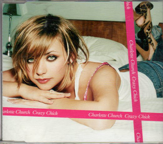 Charlotte Church : Crazy Chick (CD, Single, CD1)