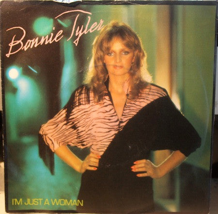 Bonnie Tyler : I'm Just A Woman (7", Single)