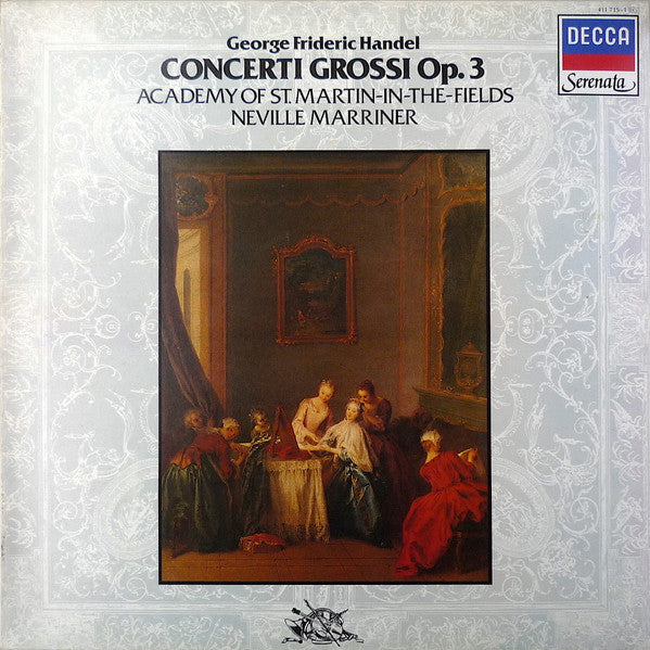 George Frideric Handel* – Academy of St. Martin-in-the-Fields*, Neville Marriner* : Concerti Grossi Op. 3 (LP, RE)