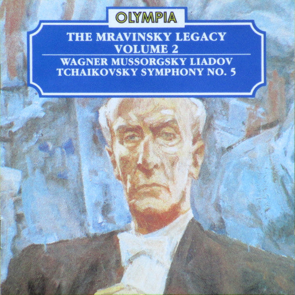 Evgeny Mravinsky, Leningrad Philharmonic Orchestra, Richard Wagner, Modest Mussorgsky, Anatoly Liadov, Pyotr Ilyich Tchaikovsky : The Mravinsky Legacy Volume 2: Wagner; Mussogsky; Liadov; Tchaikovsky Symphony No. 5 (CD, Comp)