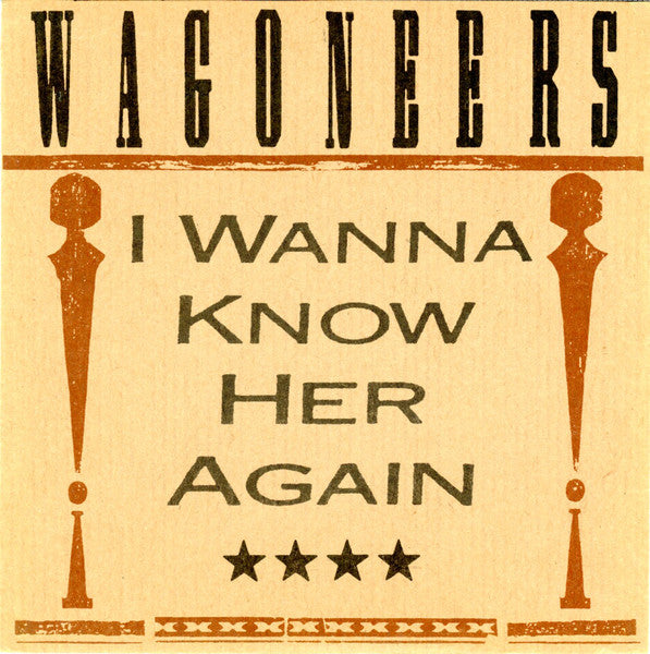 Wagoneers : I Wanna Know Her Again (CD, Single)