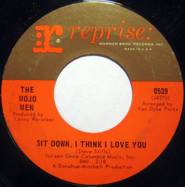 The Mojo Men : Sit Down, I Think I Love You / Don't Leave Me Crying Like Before (7", Single, Styrene, San)