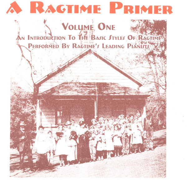 Various : A Ragtime Primer Volume One An Introduction To The Basics Of Ragtime (CD, Comp)