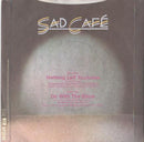 Sad Café : Nothing Left Toulouse (7", Single, 4-p)