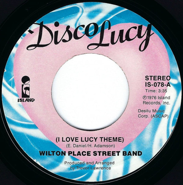 Wilton Place Street Band : Disco Lucy (I Love Lucy Theme) (7", Single, Styrene, Pit)
