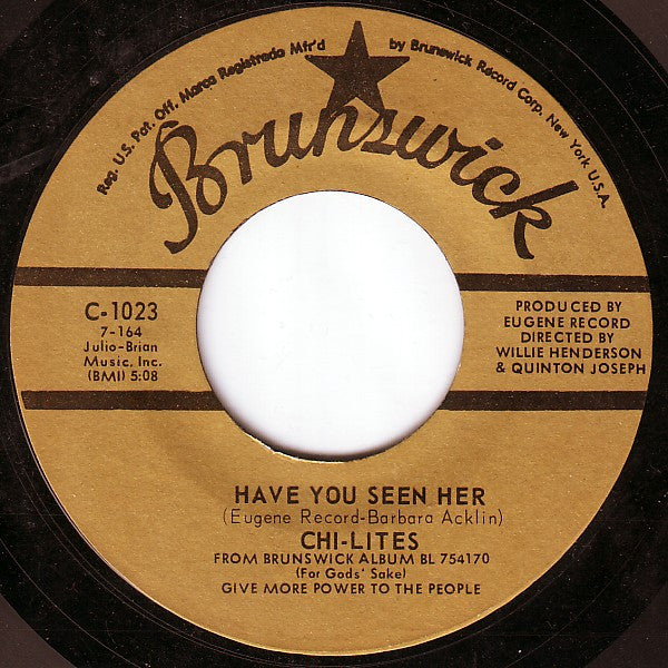 The Chi-Lites : Have You Seen Her / Yes I'm Ready (If I Don't Get To Go) (7")