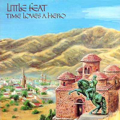 Little Feat : Time Loves A Hero (LP, Album, A1/)