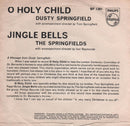 Dusty Springfield / The Springfields : O Holy Child (7", Single, Mono)