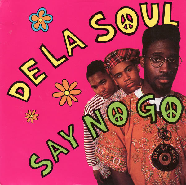De La Soul : Say No Go (7", Single)