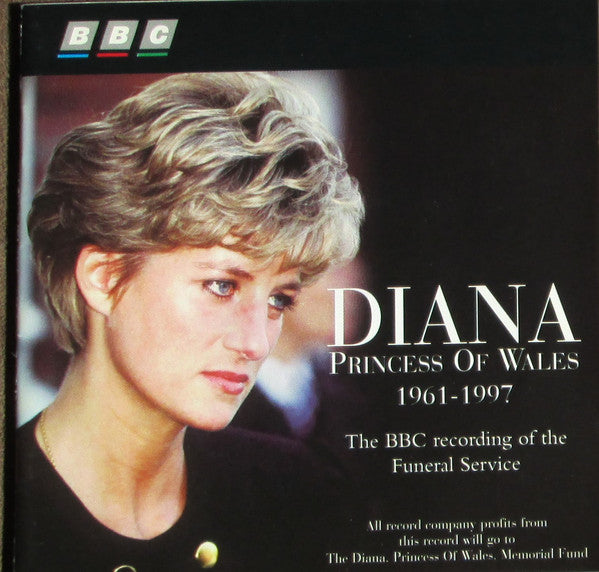 Various : Diana Princess Of Wales 1961-1997 (The BBC Recording Of The Funeral Service) (CD, Album)