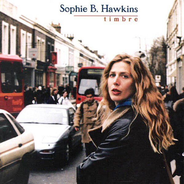 Sophie B. Hawkins : Timbre (2xHDCD, Album, Enh, RE)