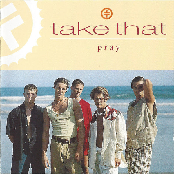 Take That : Pray (CD, Single, CD1)