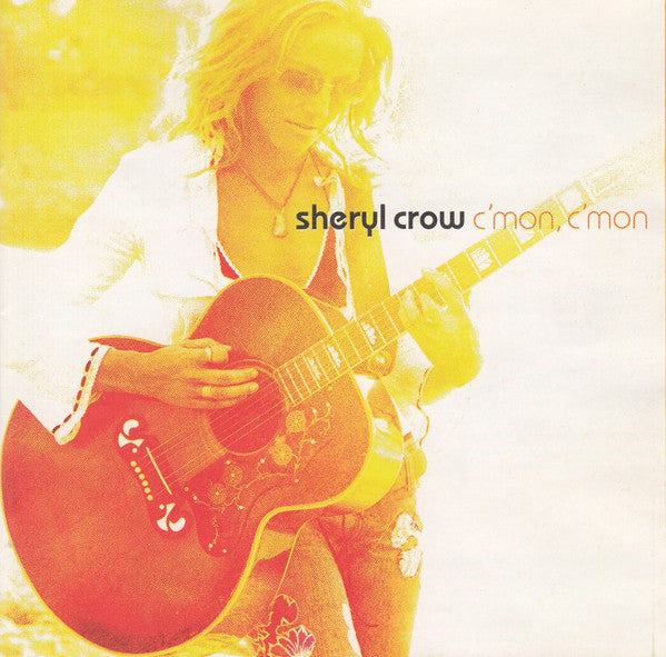 Sheryl Crow : C'mon, C'mon (CD, Album)