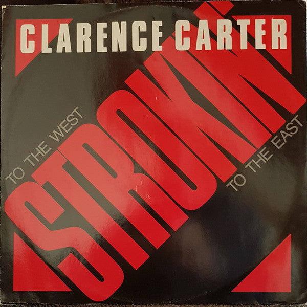 Clarence Carter / Gary B. B. Coleman* : Strokin' / Watch Where You Stroke (12")