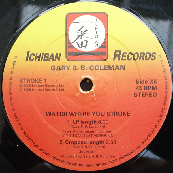 Clarence Carter / Gary B. B. Coleman* : Strokin' / Watch Where You Stroke (12")